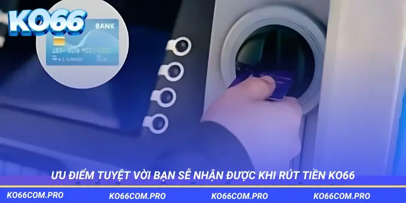 Những ưu điểm tuyệt vời bạn sẽ có được khi thực hiện giao dịch tại đây